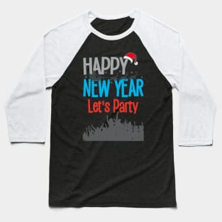 Happy new year Baseball T-Shirt